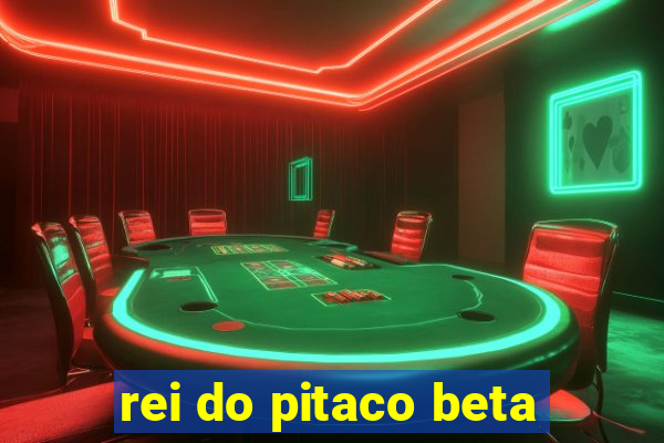 rei do pitaco beta